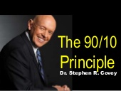 Stephen R. Covey - The 90-10 Princi...